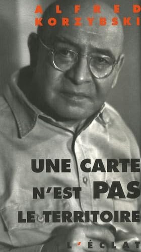 Une carte n'est pas le territoire : prolégomènes aux systèmes non aristotéliciens et à la sémantique générale