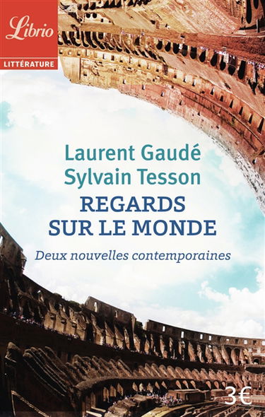 Regards sur le monde : deux nouvelles contemporaines