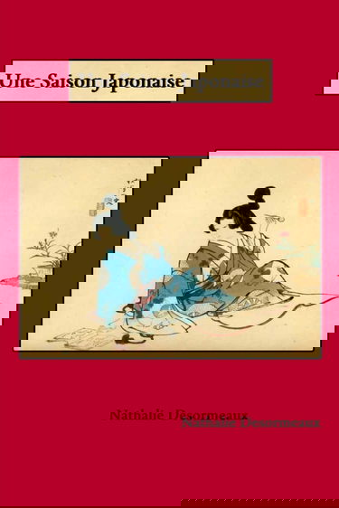 Une Saison Japonaise