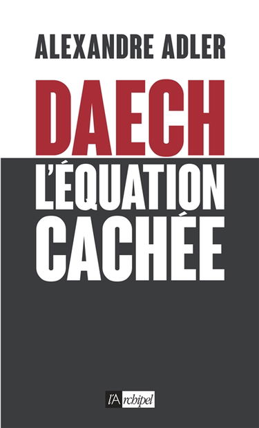 Daech, l'équation cachée