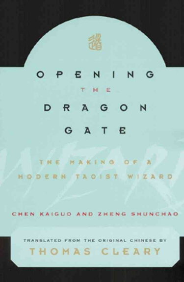 Couverture de Opening the Dragon Gate: The Making of a Modern Taoist Wizard