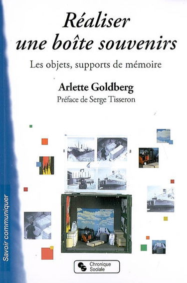 Réaliser une boîte souvenirs : les objets, supports de mémoire