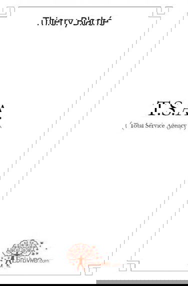 T.s.a. : (Total Service Agency)