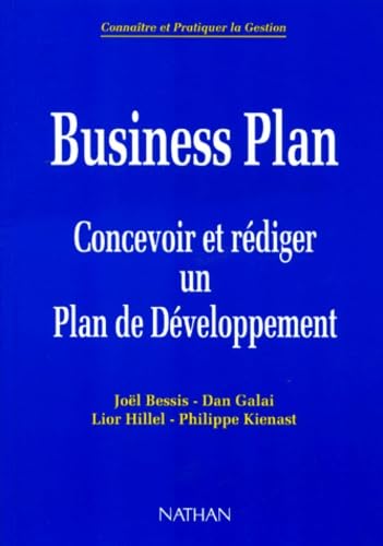 Business Plan : concevoir et rédiger un plan de développement