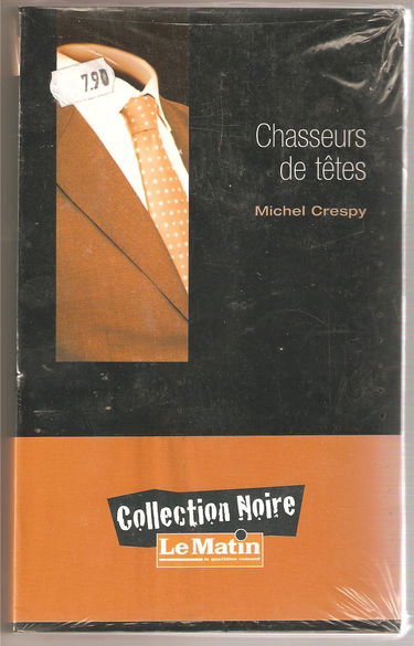 LIVRE CHASSEURS DE TETES – MICHEL CRESPY