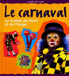 Le carnaval : le monde de l'écrit et de l'image