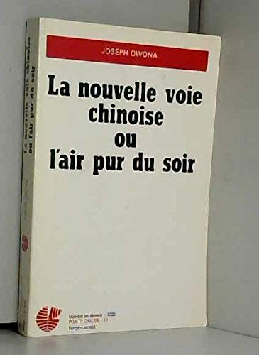 La Nouvelle voie chinoise ou l'Air pur du soir