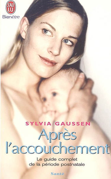 Après l'accouchement : le guide complet de la période post-natale