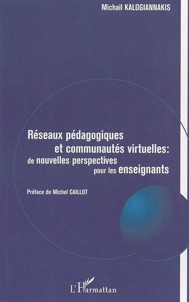 Réseaux pédagogiques et communautés vitrtuelles : de nouvelles perspectives pour les enseignants