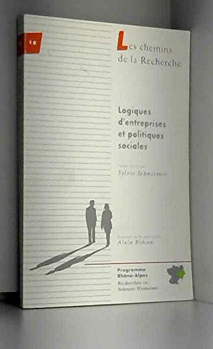 Logiques d'entreprises et politiques sociales des XIXe et XXe siecles (Les Chemins de la recherche) (French Edition)