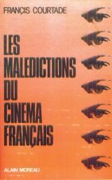 Couverture de Les Malédictions du cinéma français : Une histoire du cinéma français parlant, 1928-1978 (Collection Bibliothèque des médias)
