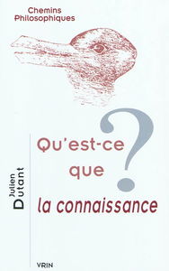 Qu'est-ce que la connaissance ?