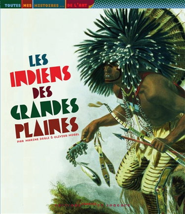 Couverture de Les Indiens des grandes plaines