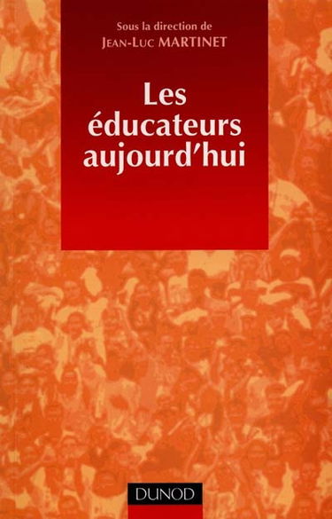 Les éducateurs aujourd'hui