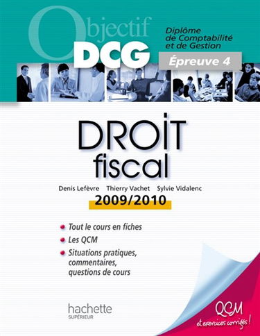 Droit fiscal : diplôme de comptabilité et de gestion, épreuve 4 : 2009-2010