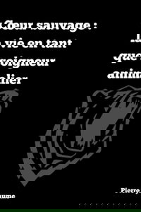 Cœur sauvage : la vie en tant que soigneur animalier