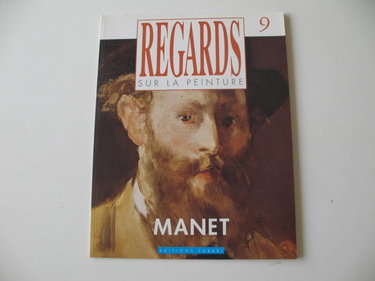 Couverture de Regards sur la peinture n° 9 - manet