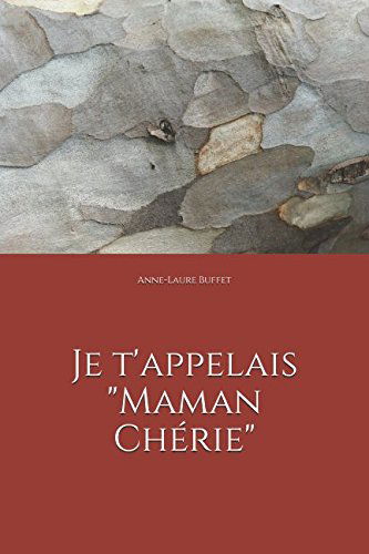Je t'appelais "Maman Chérie"