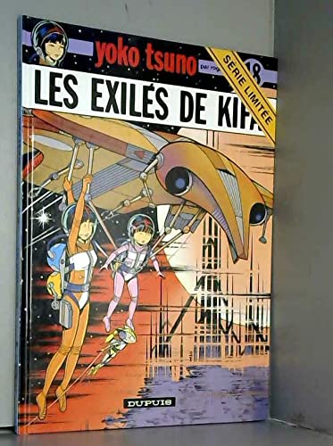 Yoko Tsuno. Vol. 18. Les exilés de Kifa