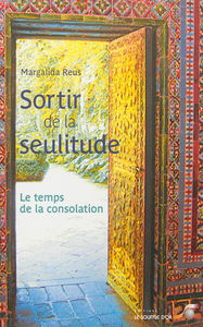Sortir de la seulitude : le temps de la consolation