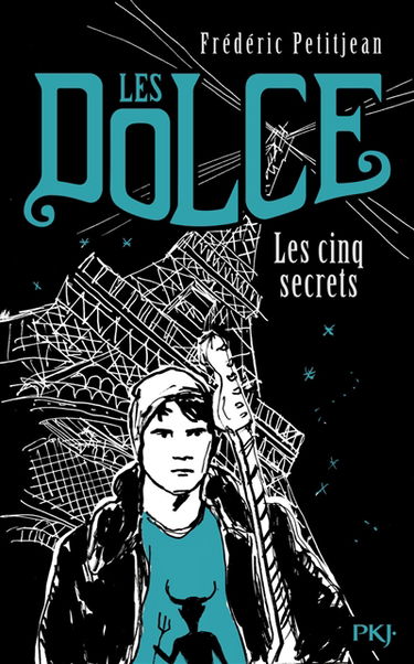 Les Dolce. Vol. 2. Les cinq secrets