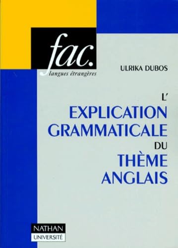 L'Explication grammaticale du thème anglais