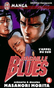 Racaille blues. Vol. 8. L'appel du Sud