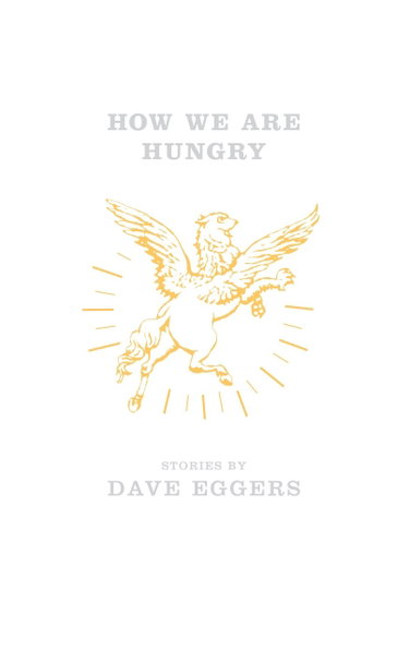 Couverture de How We Are Hungry par Dave Eggers