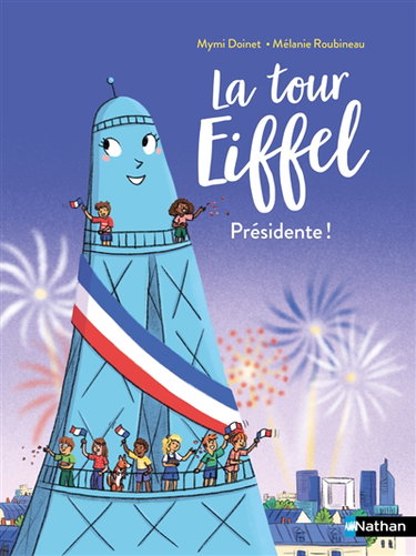 Couverture de La tour Eiffel présidente !