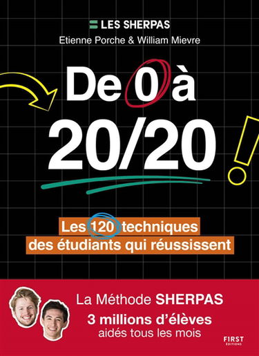 De 0 à 20/20 : les 120 techniques des étudiants qui réussissent