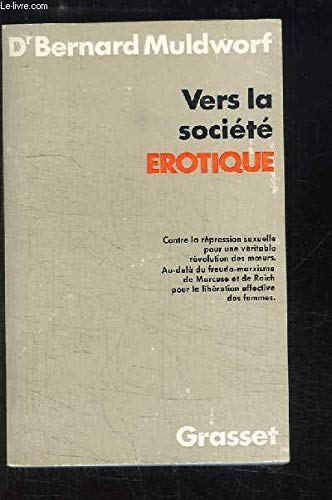 Vers la société érotique
