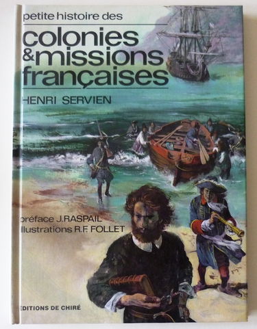 Petite histoire des colonies et missions françaises