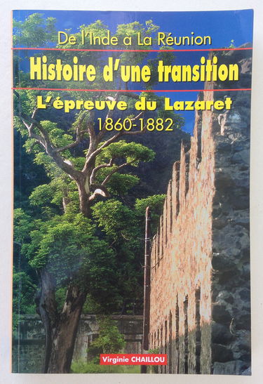 De l'Inde à la Réunion : L'épreuve du lazaret, 1860-1882 (Collection Histoire)