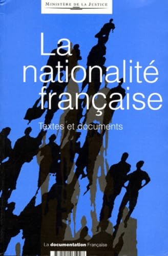 La nationalité française : textes et documents