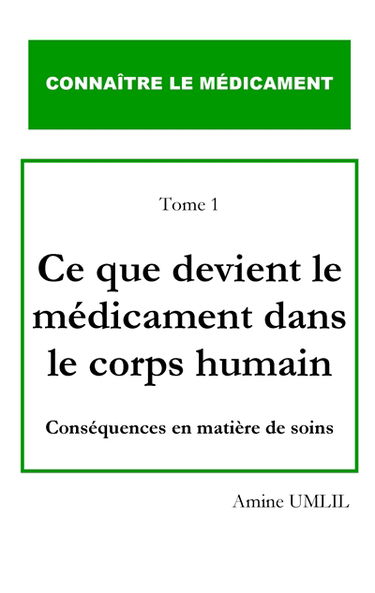 Ce que devient le médicament dans le corps humain : Conséquences en matière de soins