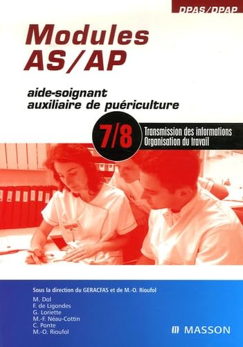 Modules AS-AP, modules 7 et 8 : transmission des informations, organisation du travail