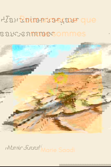 Pour aimer ce que nous sommes