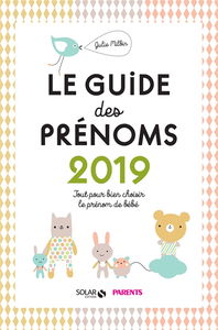 Le guide des prénoms 2019 : tout pour bien choisir le prénom de bébé