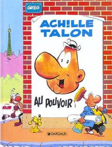 Achille Talon. Vol. 6. Achille Talon au pouvoir