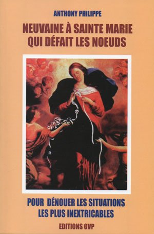 Neuvaine à Sainte-Marie qui defait les noeuds