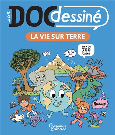 Couverture de Mon doc dessiné. La vie sur Terre : en + de 700 cases