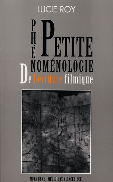 Petite phénoménologie de l'écriture filmique