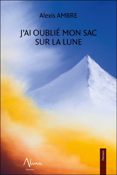 Couverture de J'ai oublié mon sac sur la lune