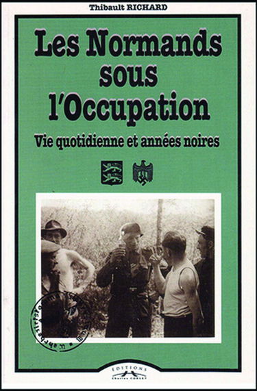 Les Normands sous l'Occupation