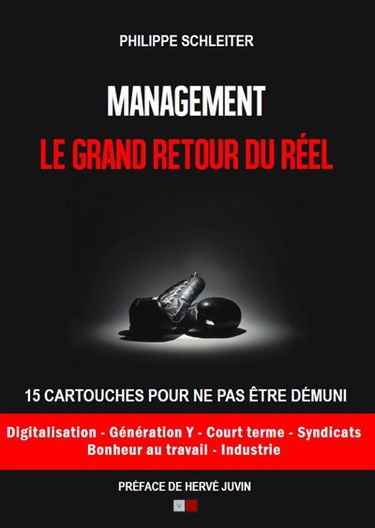 Management : le grand retour du réel : 15 cartouches pour ne pas être démuni