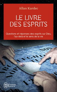 Le livre des esprits : contenant les principes de la doctrine spirite sur l'immortalité de l'âme, la nature des esprits et leurs rapports avec les hommes, les lois morales, la vie présente, la vie future et l'avenir de l'humanité : selon l'enseignement do