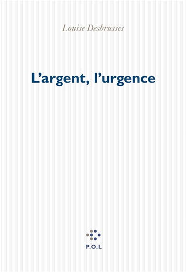 L'argent, l'urgence
