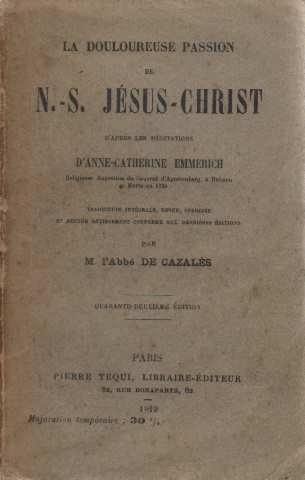 La douloureuse passion de notre Seigneur Jésus Christ