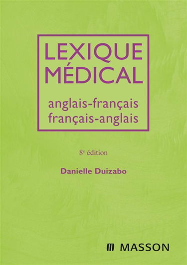Lexique médical anglais-français, français-anglais
