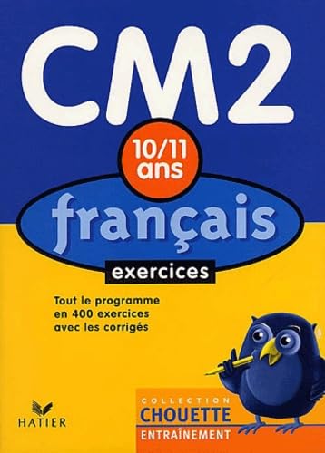 Chouette Entraînement : Français, du CM2 à la 6e - 10-11 ans (+ corrigés)